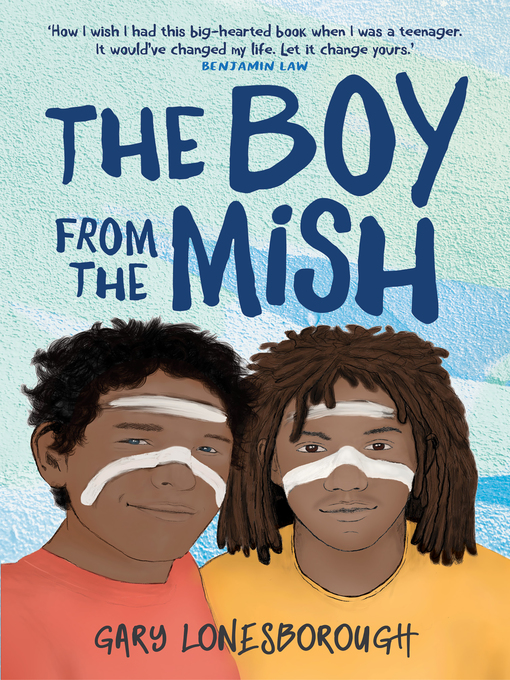 Title details for The Boy from the Mish by Gary Lonesborough - Wait list